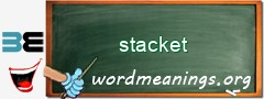 WordMeaning blackboard for stacket